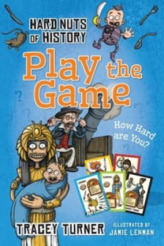 Книга Hard Nuts of History: Play the Game Tracey Turner