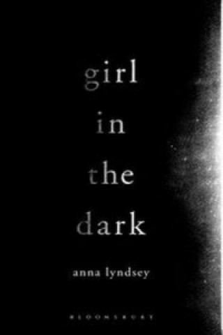 Könyv Girl in the Dark Anna Lyndsey