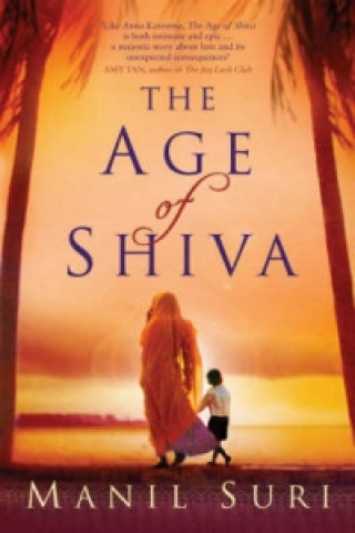 Carte Age of Shiva Manil Suri