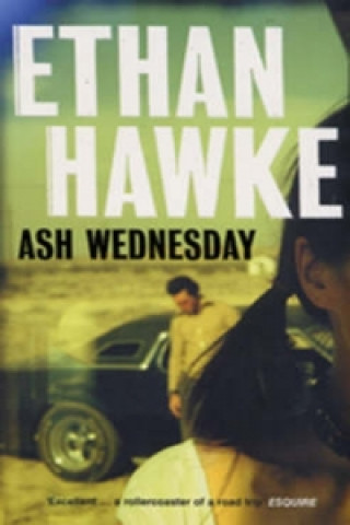 Książka Ash Wednesday Ethan Hawke