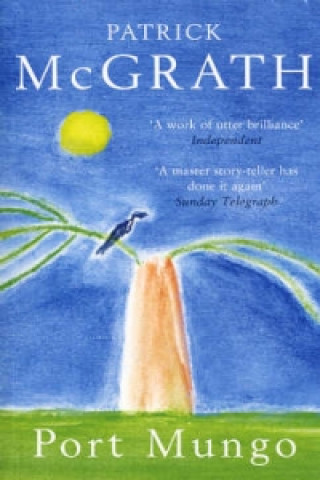 Könyv Port Mungo Patrick McGrath