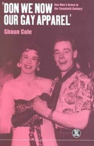 Книга Don We Now Our Gay Apparel Shaun Cole