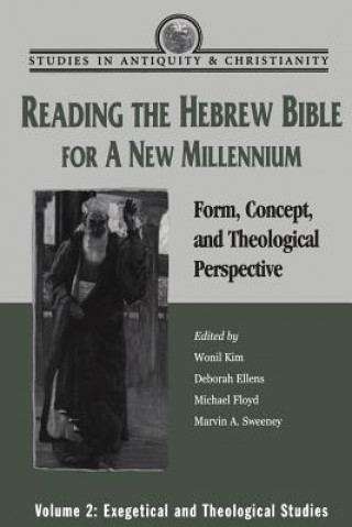 Carte Reading the Hebrew Bible for a New Millennium Wonil Kim