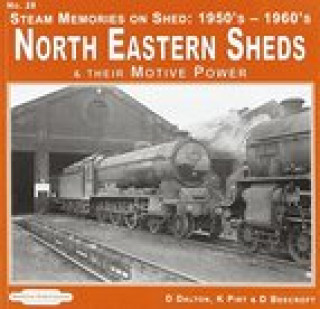 Книга Steam Memories on Shed North Eastern Sheds D. Dalton