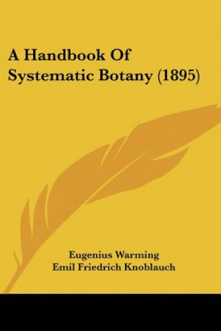 Carte Handbook Of Systematic Botany (1895) Warming Eugenius