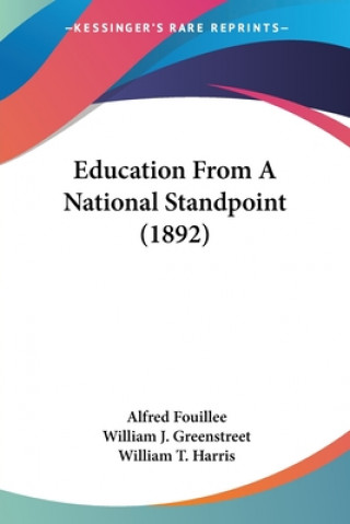 Kniha Education From A National Standpoint (1892) Alfred Fouillee