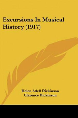 Carte Excursions In Musical History (1917) Adell Dickinson Helen