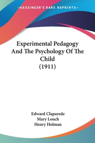 Carte Experimental Pedagogy And The Psychology Of The Child 