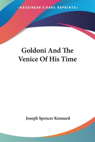 Buch Goldoni And The Venice Of His Time Spencer Kennard Joseph