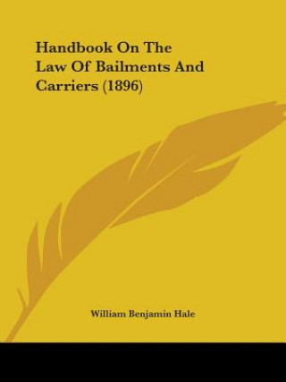 Carte Handbook On The Law Of Bailments And Carriers (1896) M. Dobie Armistead