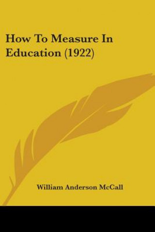 Carte How To Measure In Education (1922) Anderson McCall William