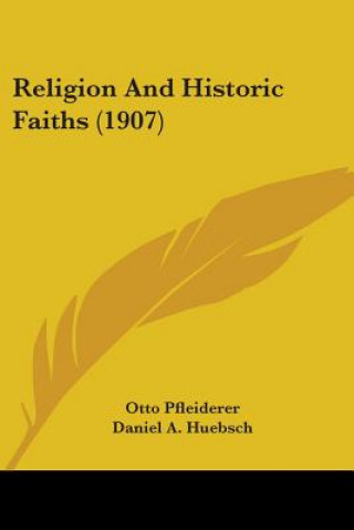 Carte Religion And Historic Faiths (1907) Pfleiderer Otto