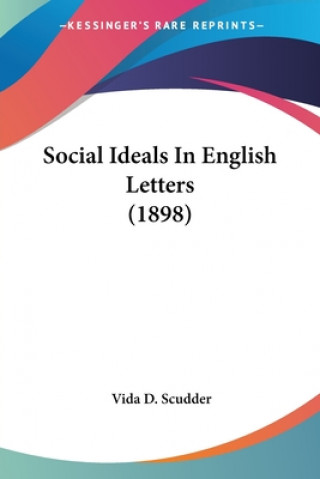 Książka Social Ideals In English Letters (1898) D. Scudder Vida