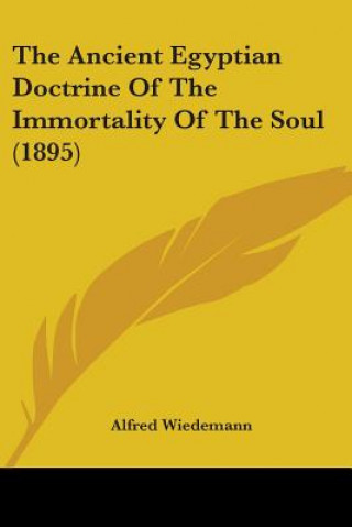 Carte Ancient Egyptian Doctrine Of The Immortality Of The Soul 