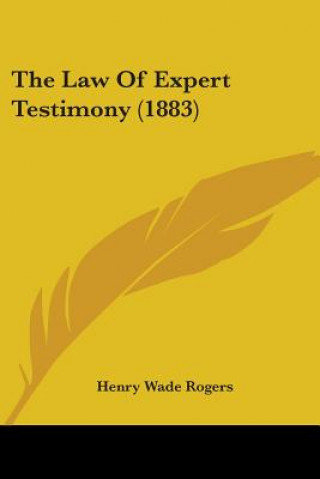 Book Law Of Expert Testimony (1883) Wade Rogers Henry
