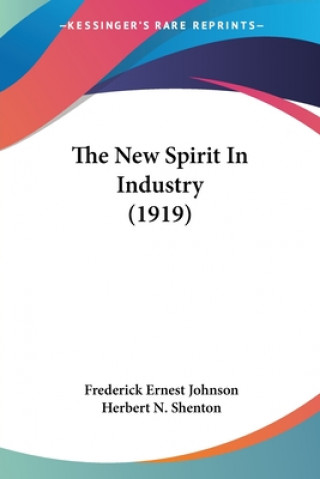 Buch New Spirit In Industry (1919) Ernest Johnson Frederick