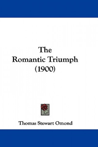 Buch Romantic Triumph (1900) Stewart Omond Thomas