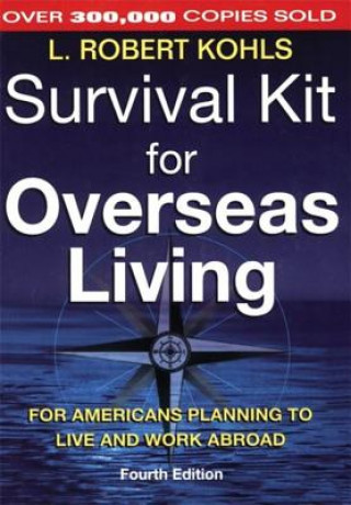 Kniha Survival Kit for Overseas Living L.Robert Kohls