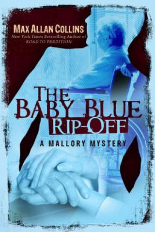 Carte Baby Blue Rip-Off, The Max Collins