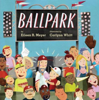 Knjiga Ballpark EILEEN MEYER