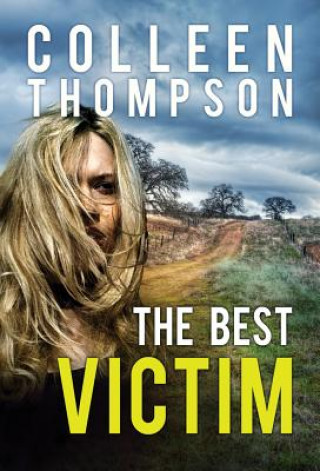Knjiga Best Victim, The COLLEEN THOMPSON