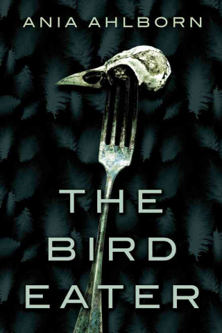 Kniha Bird Eater ANIA AHLBORN
