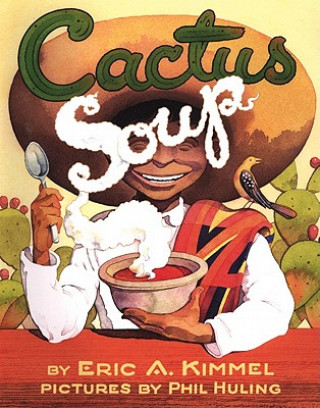 Książka Cactus Soup Eric Kimmel