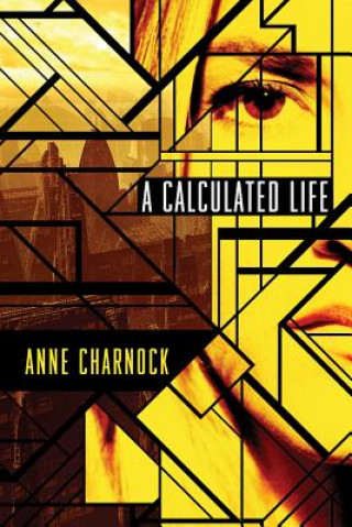 Książka Calculated Life, A ANNE CHARNOCK