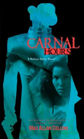 Книга Carnal Hours Max Collins