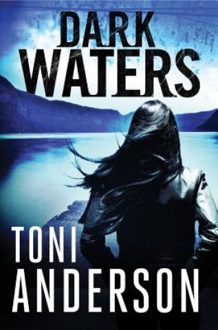 Kniha Dark Waters TONI ANDERSON