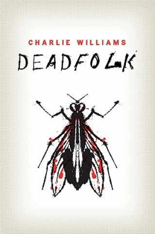 Kniha Deadfolk CHARLIE WILLIAMS