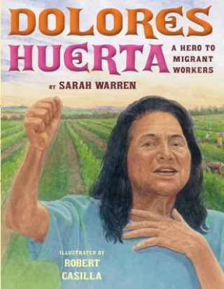 Książka Dolores Huerta SARAH WARREN