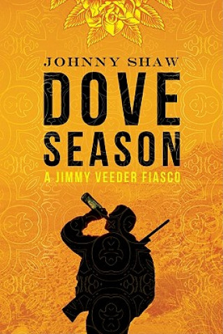 Buch Dove Season JOHNNY SHAW