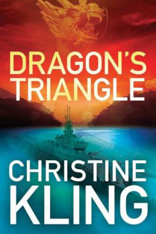 Knjiga Dragon's Triangle CHRISTINE KLING