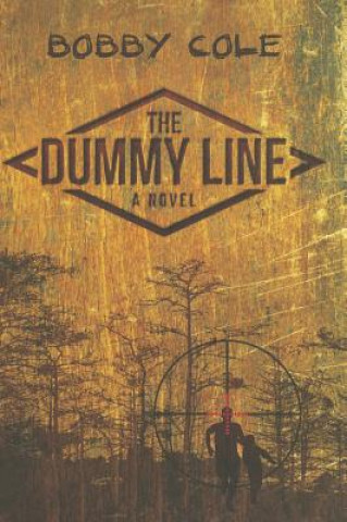 Buch Dummy Line, The BOBBY COLE