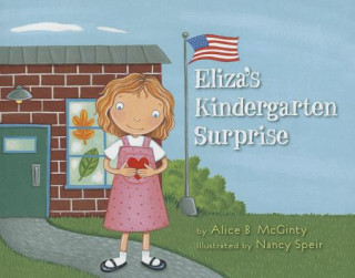 Kniha Eliza's Kindergarten Surprise ALICE MCGINTY