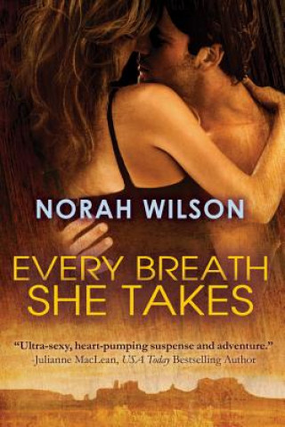 Könyv Every Breath She Takes NORAH WILSON