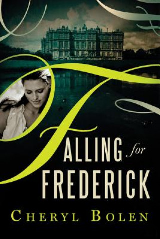 Libro Falling for Frederick CHERYL BOLEN