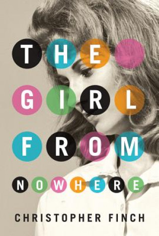 Kniha Girl From Nowhere, The CHRISTOPHER FINCH