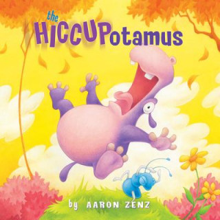 Könyv Hiccupotamus Aaron Zenz