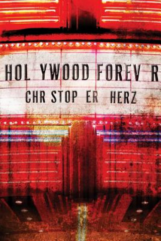 Książka Hollywood Forever CHRISTOPHER HERZ