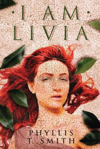 Kniha I am Livia PHYLLIS T. SMITH