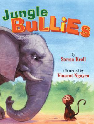 Książka Jungle Bullies STEVEN KROLL