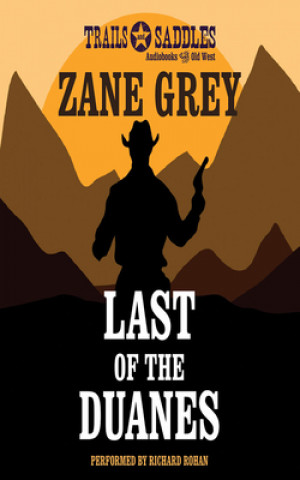 Carte Last of the Duanes Zane Grey