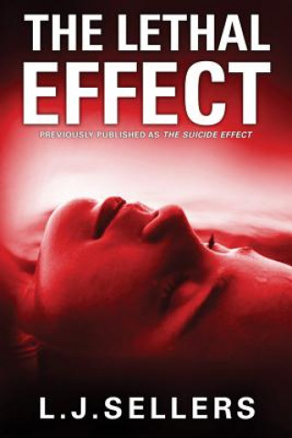 Kniha Lethal Effect, The L.J. SELLERS