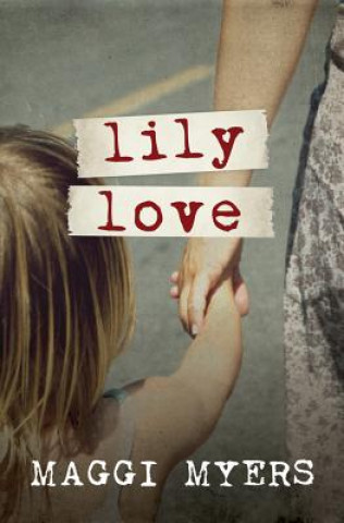 Книга Lily Love MAGGI MYERS