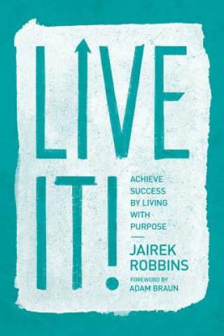 Könyv Live It! JAIREK ROBBINS
