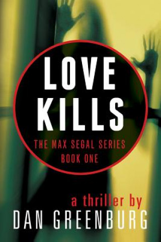 Kniha Love Kills DAN GREENBURG