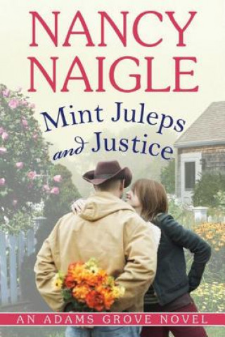 Könyv Mint Juleps and Justice NANCY NAIGLE