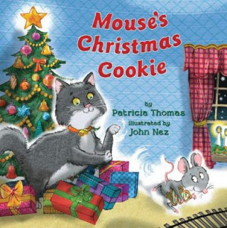 Könyv Mouse's Christmas Cookie PATRICIA THOMAS
